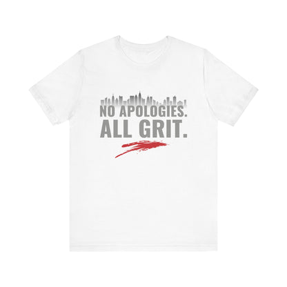 No Apologies All Grit Tee- SoleMates Tees