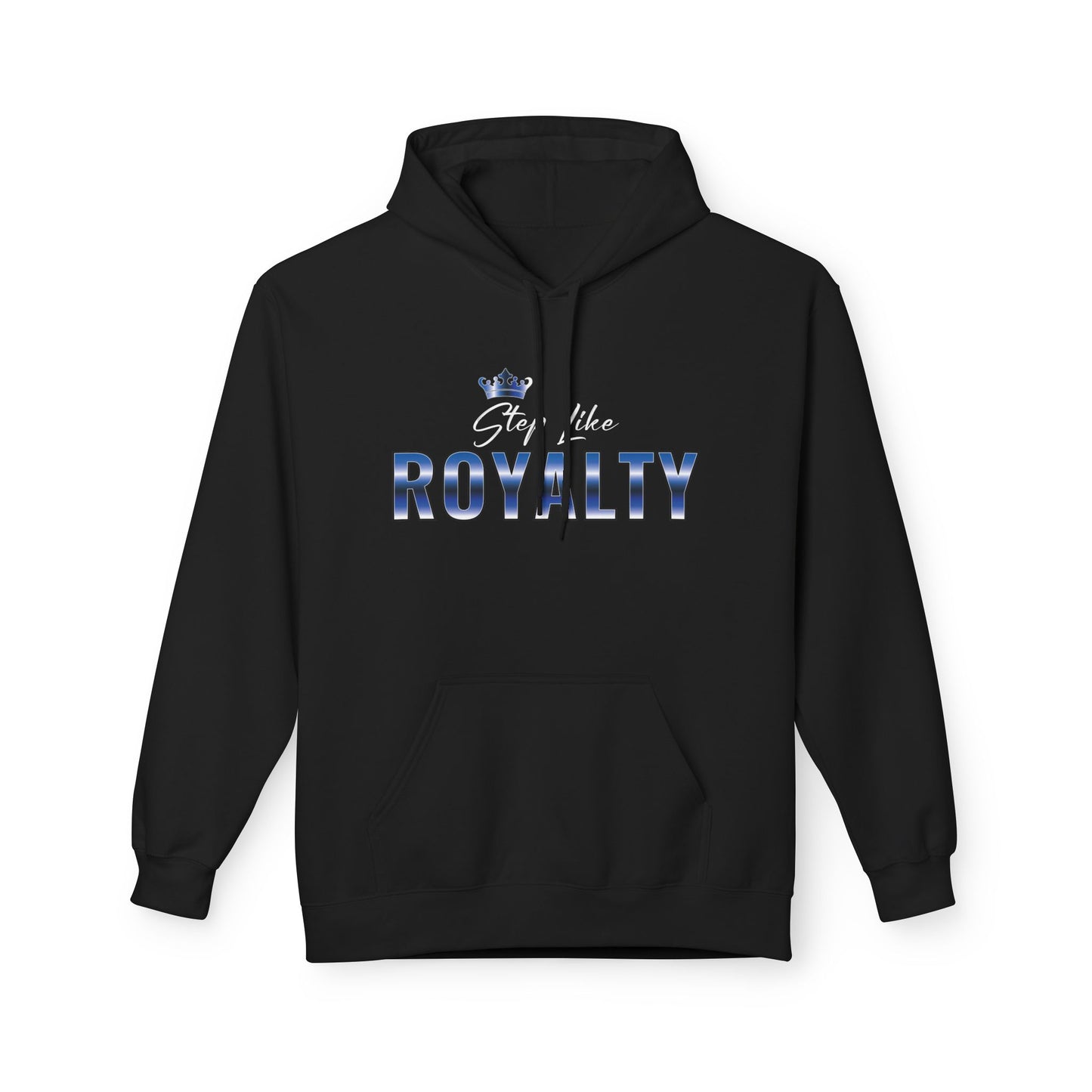 Step Like Royalty Hoodie- Crown Royalty Edition
