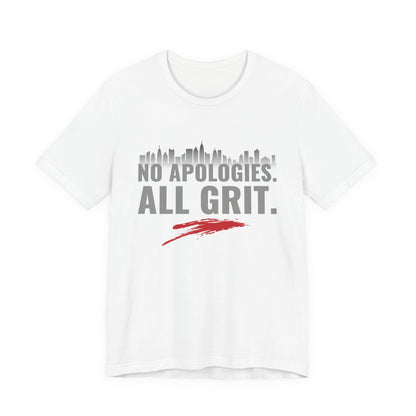 No Apologies All Grit Tee- SoleMates Tees